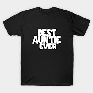 Best Auntie Ever T-Shirt